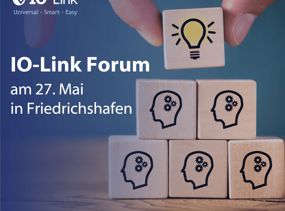 Das IO-Link Forum in Friedrichshafen am 27. Mai 2025 bietet Know-How zur Steigerung der Effizienz und Flexibilität.