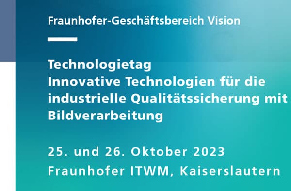 Fraunhofer_Vision_Technologietag_Oktober_2023